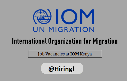 IOM Kenya Job Vacancies