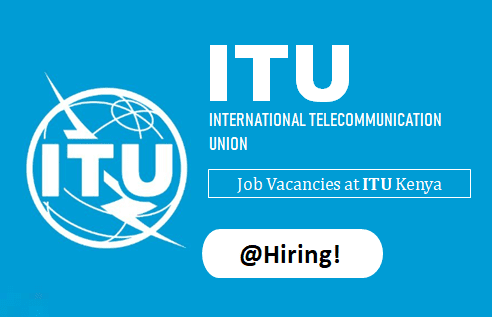 ITU Kenya Job Vacancies