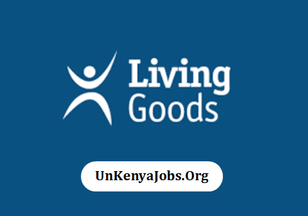 Living Goods Job Vacancies in Kenya