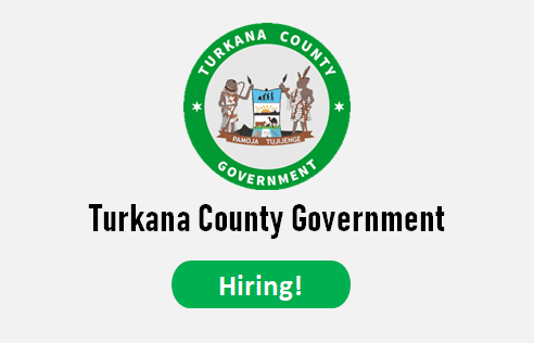 Turkana County Government Job Vacancies