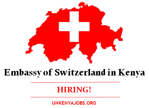 Embassy of Switzerland Job Vacancies in Kenya 2025