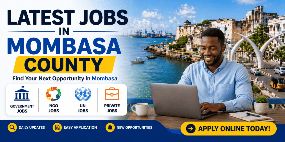 Latest Jobs in Mombasa County 2026